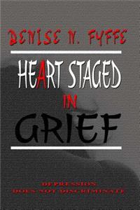 Heart Staged in Grief