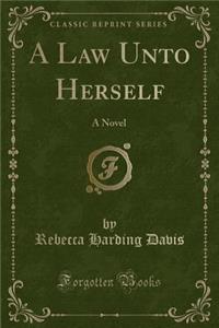 A Law Unto Herself