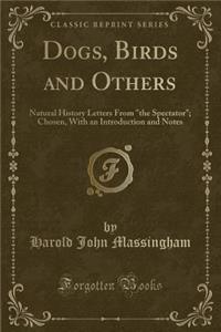 Dogs, Birds and Others