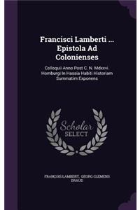 Francisci Lamberti ... Epistola Ad Colonienses