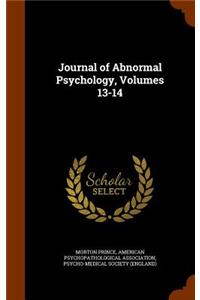 Journal of Abnormal Psychology, Volumes 13-14
