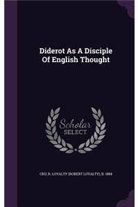 Diderot As A Disciple Of English Thought