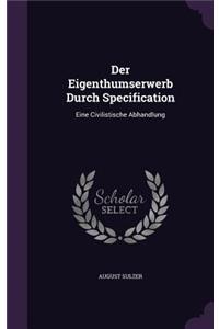 Der Eigenthumserwerb Durch Specification