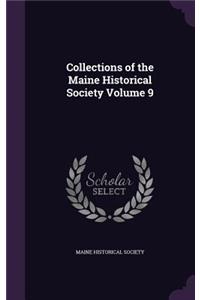 Collections of the Maine Historical Society Volume 9