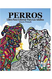 Perros Libro para Colorear para Los Adultos