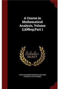 A Course in Mathematical Analysis, Volume 2,&Nbsp;Part 1