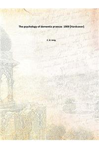THE PSYCHOLOGY OF DEMENTIA PRAECOX