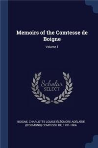 Memoirs of the Comtesse de Boigne; Volume 1