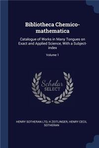 Bibliotheca Chemico-Mathematica