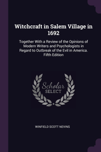 Witchcraft in Salem Village in 1692