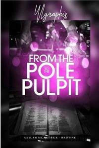 From the Pole to the Pulpit