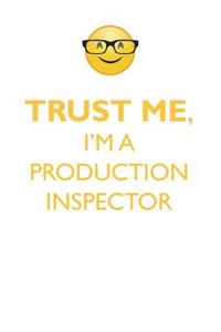 TRUST ME, I'M A PRODUCTION INSPECTOR AFFIRMATIONS WORKBOOK Positive Affirmations Workbook. Includes