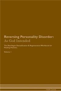 Reversing Personality Disorder