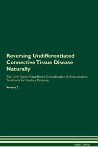 Reversing Undifferentiated Connective Tissue Disease