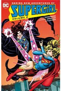 Daring New Adventures of Supergirl Vol. 2
