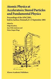 Atomic Physics at Accelerators: Stored Particles and Fundamental Physics