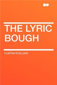 The Lyric Bough