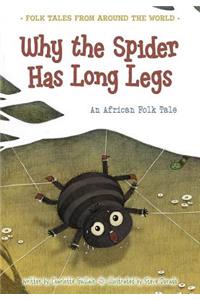 Why the Spider Has Long Legs