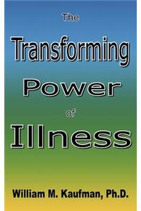Transforming Power Of Illness