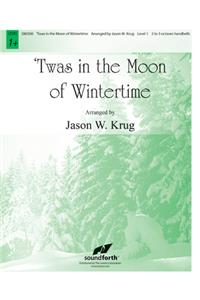 Twas In The Moon Of Wintertime