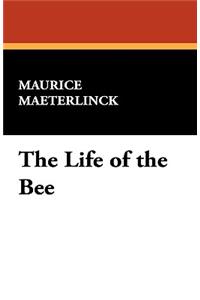 The Life of the Bee
