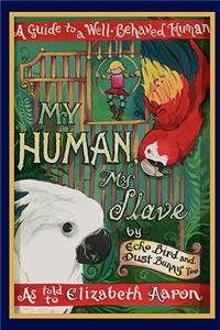My Human, My Slave
