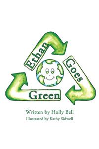 Ethan Goes Green
