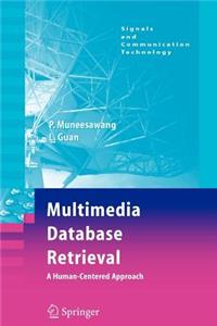 Multimedia Database Retrieval: