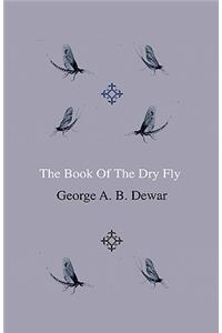 Book of the Dry Fly