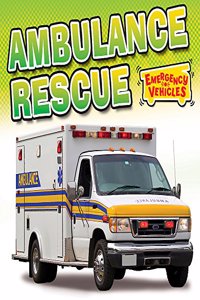 Emergency Vehicles: Ambulance Rescue