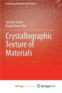 Crystallographic Texture of Materials