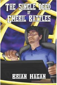 The Single Deed of Emeril Battles