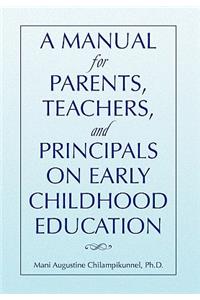 Manual for Parents, Teachers, and Principals on Early Childhood Education
