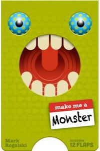 Make Me a Monster