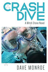 Crash Dive: A Mitch Stone Novel