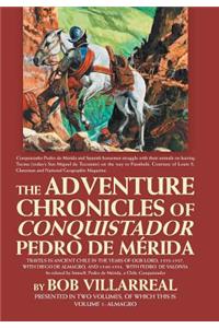 Adventure Chronicles of Conquistador Pedro De Mérida