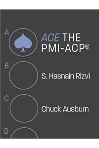 ACE the PMI-ACP(R)