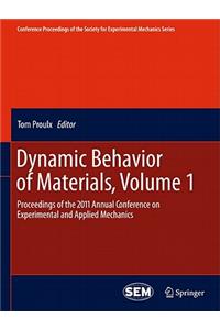 Dynamic Behavior of Materials, Volume 1