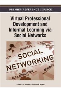 Virtual Professional Development and Informal Learning via Social Networks