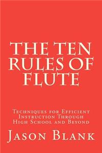 Ten Rules of Flute