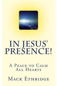 In Jesus' Presence!