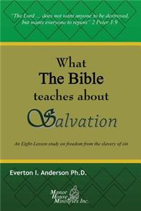 What The Bible Teaches About Salvation