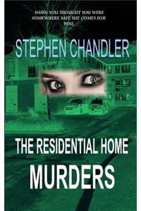 Residential Home Murders