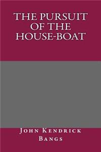 The Pursuit of the House-Boat