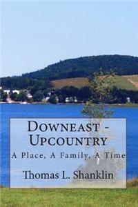 Downeast - Upcountry