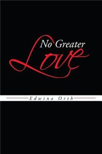 No Greater Love