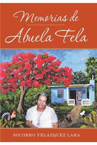 Memorias De Abuela Fela