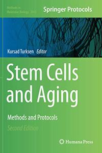 Stem Cells and Aging: Methods and Protocols