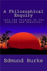 Philosophical Enquiry into the Origins of the Sublime and Beautiful