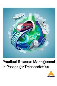 Practical Revenue Management in Passenger Transportation